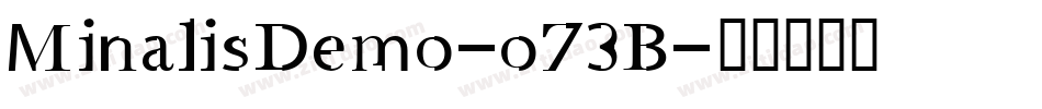 MinalisDemo-o73B字体转换