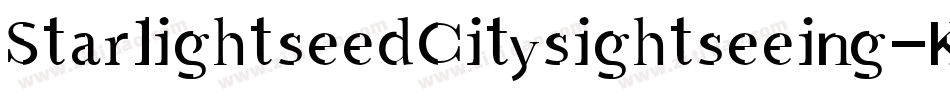StarlightseedCitysightseeing-K73y字体转换