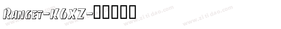 Ranget-K6XZ字体转换
