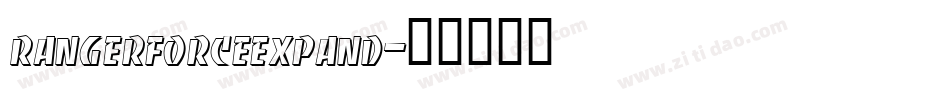 rangerforceexpand字体转换
