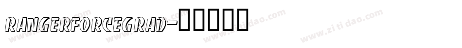 rangerforcegrad字体转换