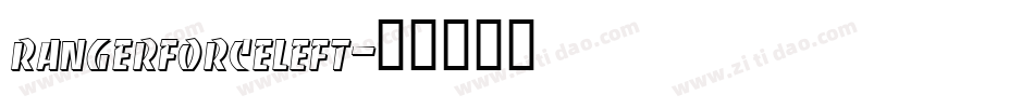 rangerforceleft字体转换