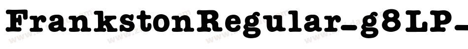 FrankstonRegular-g8LP字体转换