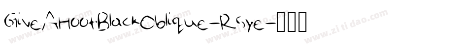 GiveAHootBlackOblique-R5ye字体转换