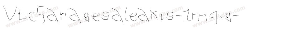 VtcGaragesaleaxis-1m4g字体转换 VtcGaragesaleaxis-1m4g字体转换