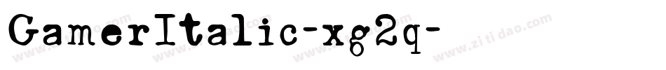 GamerItalic-xg2q字体转换