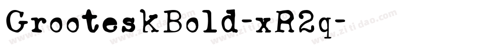 GrooteskBold-xR2q字体转换