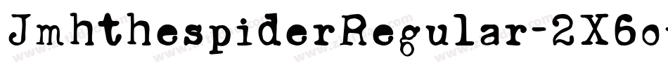 JmhthespiderRegular-2X6o字体转换