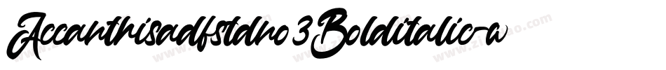 Accanthisadfstdno3Bolditalic-wde3字体转换