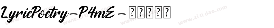 LyricPoetry-P4mE字体转换