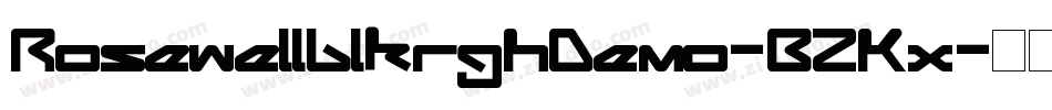 RosewellblkrghDemo-BZKx字体转换 RosewellblkrghDemo-BZKx字体转换