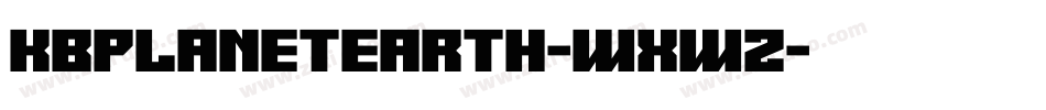 Kbplanetearth-wxwz字体转换