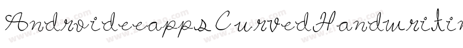 AndroideeappsCurvedHandwriting-o5vV字体转换
