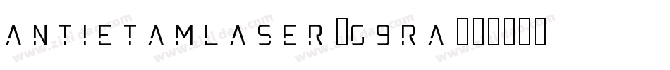 AntietamLaser-G9ra字体转换