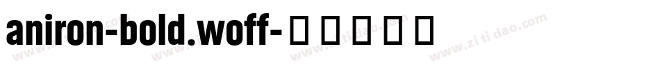 aniron-bold.woff字体转换