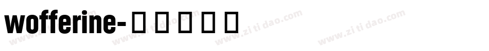 wofferine字体转换
