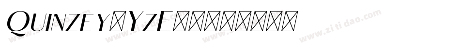 Quinzey-YzE52字体转换 Quinzey-YzE52字体转换