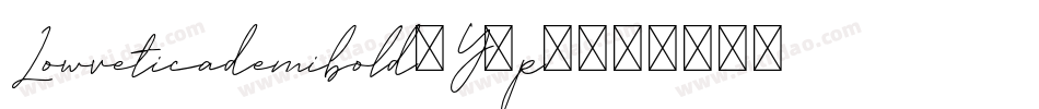 Lowveticademibold-Y5p2字体转换 Lowveticademibold-Y5p2字体转换