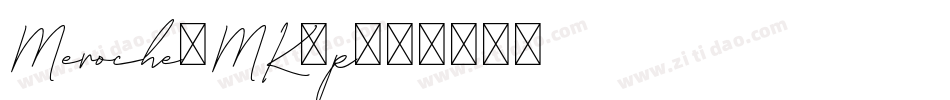 Meroche-MK5p字体转换