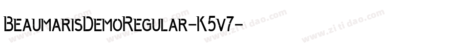 BeaumarisDemoRegular-K5v7字体转换