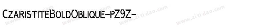 CzaristiteBoldOblique-pZ9Z字体转换
