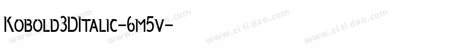 Kobold3DItalic-6m5v字体转换