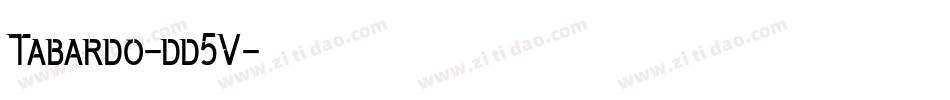 Tabardo-dd5V字体转换