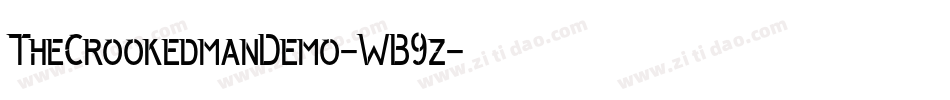TheCrookedmanDemo-WB9z字体转换