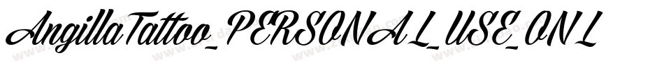 AngillaTattoo_PERSONAL_USE_ONLY字体转换