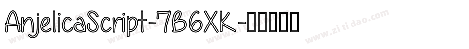 AnjelicaScript-7B6XK字体转换