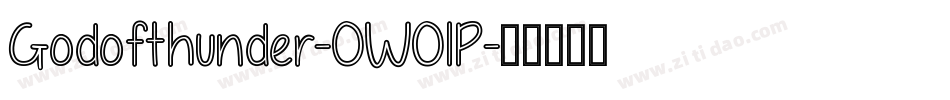 Godofthunder-0WO1P字体转换