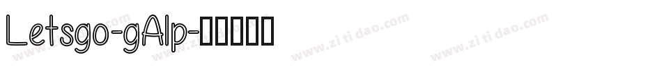Letsgo-gA1p字体转换