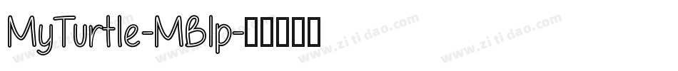 MyTurtle-MB1p字体转换