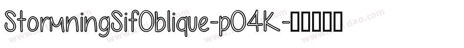 StormningSifOblique-pO4K字体转换