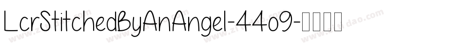 LcrStitchedByAnAngel-44o9字体转换