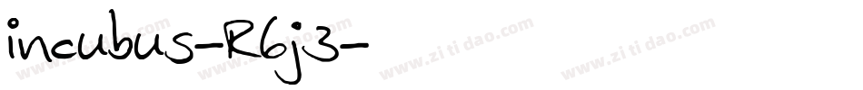 Incubus-R6j3字体转换