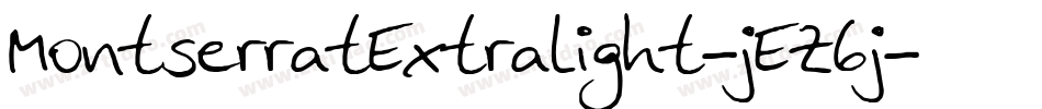 MontserratExtralight-jEZ6j字体转换