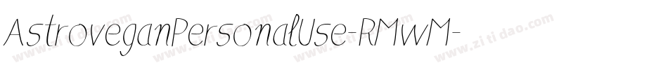 AstroveganPersonalUse-RMwM字体转换