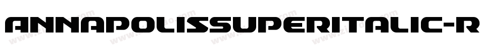 AnnapolisSuperItalic-rnvL字体转换