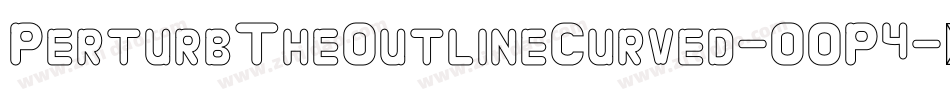 PerturbTheOutlineCurved-OOP4字体转换