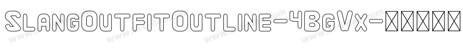 SlangOutfitOutline-4BgVx字体转换
