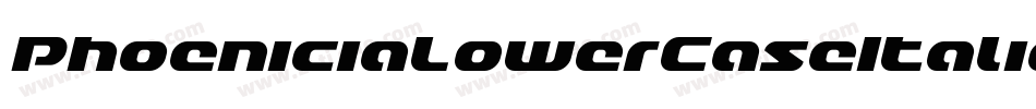 PhoeniciaLowerCaseItalic-B4Rw字体转换 PhoeniciaLowerCaseItalic-B4Rw字体转换