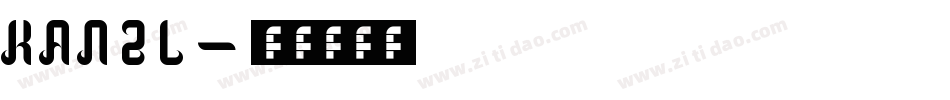KANZL字体转换