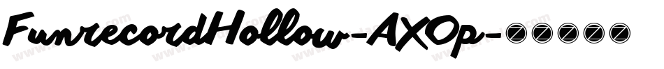 FunrecordHollow-AXOp字体转换