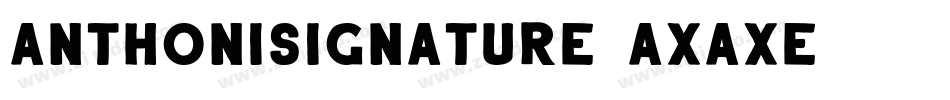 AnthoniSignature-axaXE字体转换