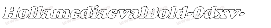 HollamediaevalBold-0dxv字体转换