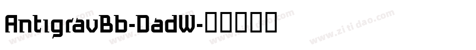 AntigravBb-DadW字体转换