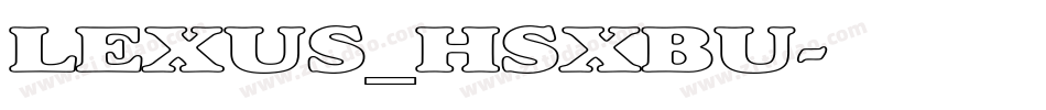 LEXUS_HSXBU字体转换