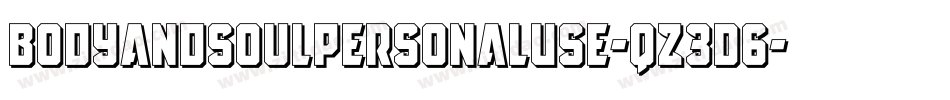 BodyandsoulPersonalUse-qZ3D6字体转换