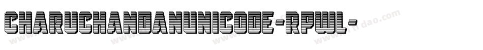 CharuChandanUnicode-RPwl字体转换
